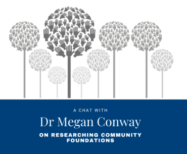 Dr Megan Conway: why research into Community Foundations is so important