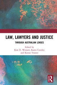 Law, Lawyers and Justice through Australian Lenses book cover