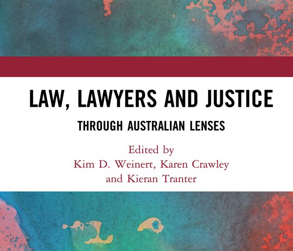 Law, Lawyers and Justice through Australian Lenses book cover
